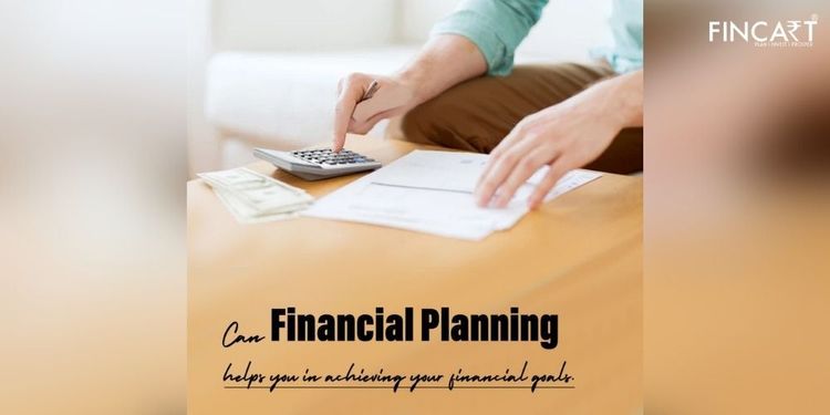 can financial planning held you achieving financial goals