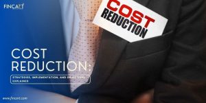 Read more about the article Cost Reduction Strategies: Meaning, Objective, & How to Implement It