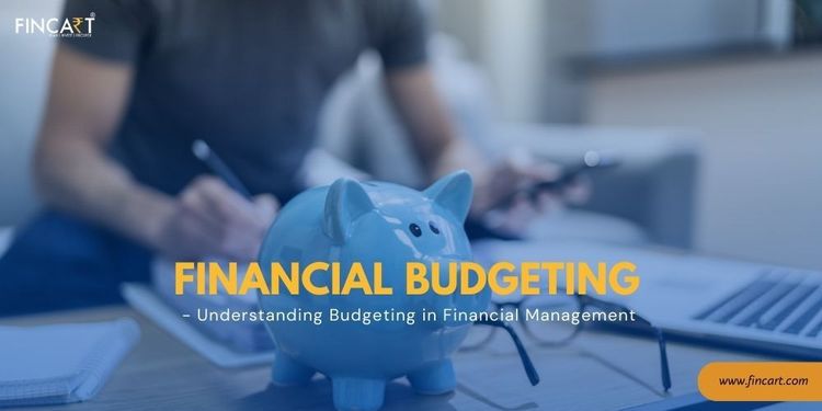 Read more about the article What is Budgeting in Financial Management?