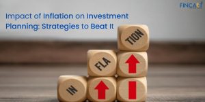 Read more about the article Impact of Inflation on Investment Planning: Strategies to Beat It