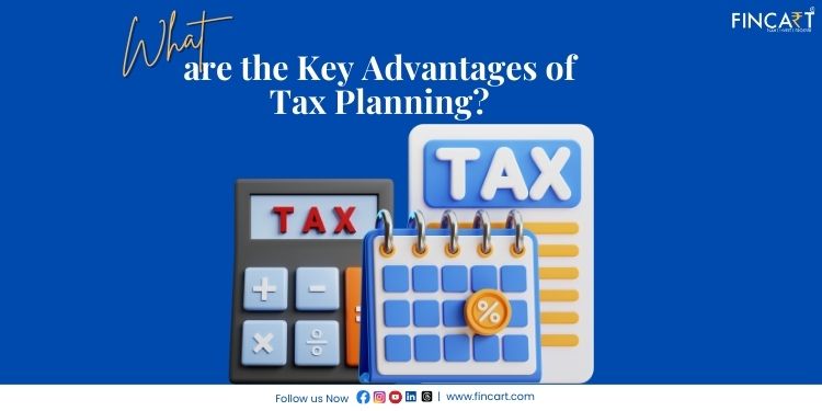 You are currently viewing Benefits of Tax Planning in FY 2024 -25