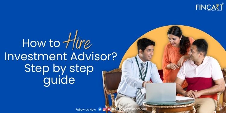 You are currently viewing How to Hire an Financial Investment Advisor?