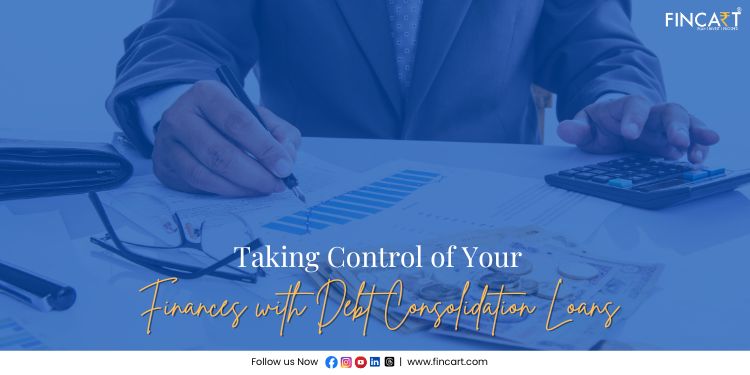 Taking Control of Your Finances with Debt Consolidation Loans