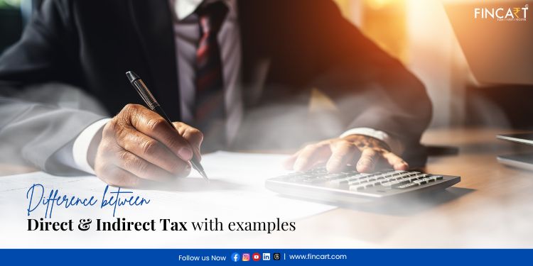 You are currently viewing Direct Tax and Indirect Tax: Understanding Key Differences