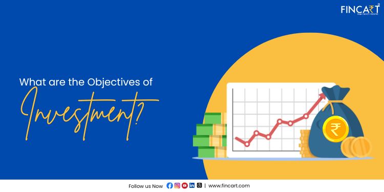 Read more about the article What are the Objectives of Investment