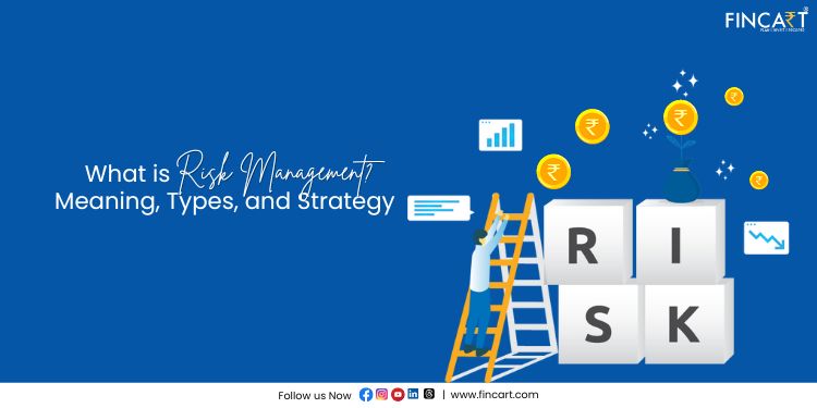 You are currently viewing What is Risk Management? Meaning, Types, and Strategy