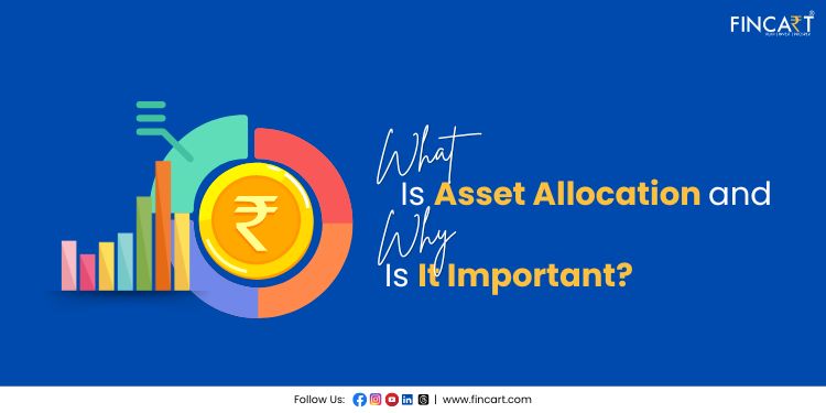 You are currently viewing What Is Asset Allocation and Why Is It Important?