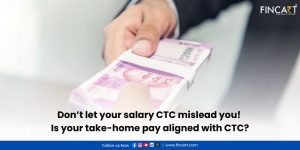 Read more about the article Don’t let your salary CTC mislead you! Is your take-home pay aligned with CTC?