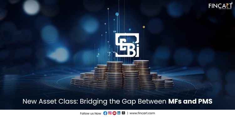 You are currently viewing SEBI’s New Asset Class: Bridging the Gap Between MFs and PMS