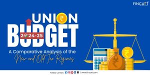 Read more about the article Union Budget 2024-25: A Comparative Analysis of the New and Old Tax Regimes