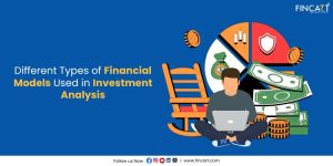 Read more about the article Different Types of Financial Models Used in Investment Analysis