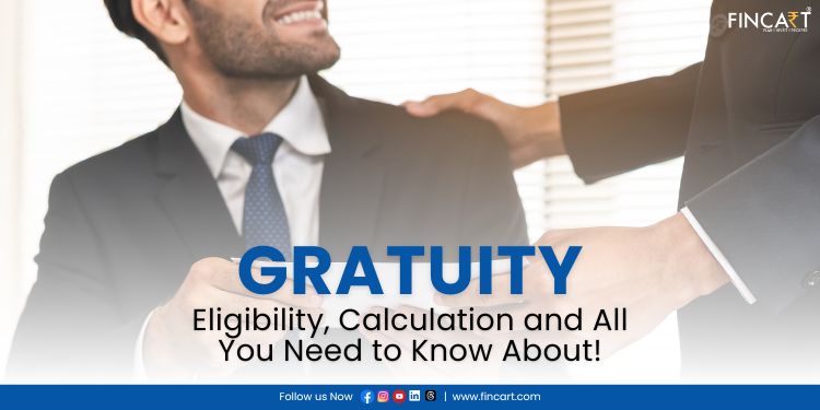 You are currently viewing Gratuity – Eligibility, Calculation and All You Need to Know About!