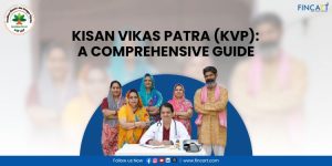 Read more about the article Kisan Vikas Patra (KVP): A Comprehensive Guide