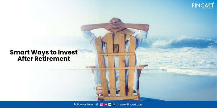 smart ways to invest after retirement