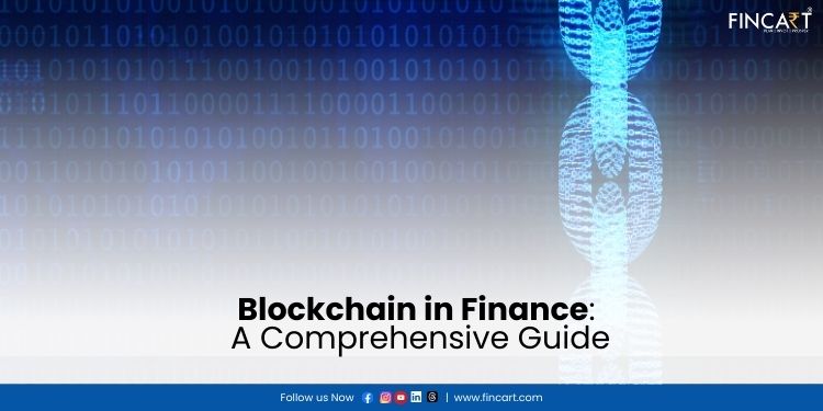 Read more about the article Blockchain in Finance: A Comprehensive Guide